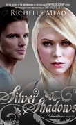 Bloodlines, Tome 5 : Silver Shadows
