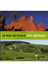 couverture Le tour de France d'un géologue : Nos paysages ont une histoire