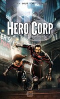 Hero Corp,  Tome 2 : Chroniques