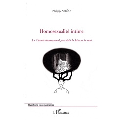 Couverture de Homosexualité intime : le couple homosexuel par-delà le bien et le mal