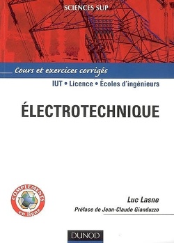 Couverture de Electrotechnique : cours et exercices corrigés : IUT, licence, écoles d'ingénieurs