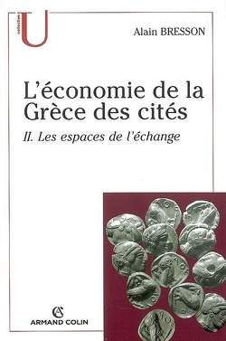 Couverture de L'économie de la Grèce des cités : fin VIe-Ier siècle a. C. : Volume 2, Les espaces de l'échange