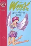 Winx Club, tome 21 : Le sacrifice de Tecna