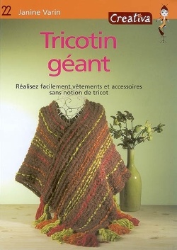 Couverture de Tricotin géant : réalisez facilement vêtements et accessoires sans notion de tricot