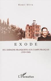Couverture de Exode: de l'Espagne franquiste aux camps français (1939 - 1940)