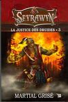 Seyrawyn, Tome 3 : La Justice des druides