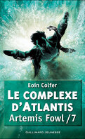 Artemis Fowl, Tome 7 : Le Complexe d'Atlantis