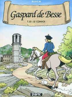 Couverture de Gaspard de Besse, Tome 10: Le convoi