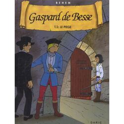 Couverture de Gaspard de Besse, Tome 2: Le piège