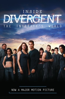 Couverture de Inside Divergent : The Initiate's World