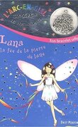 Les Fées des bijoux, tome 1 : Luna, la fée de la pierre de Lune