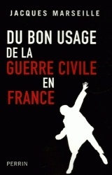 Couverture de Du bon usage de la guerre civile en France