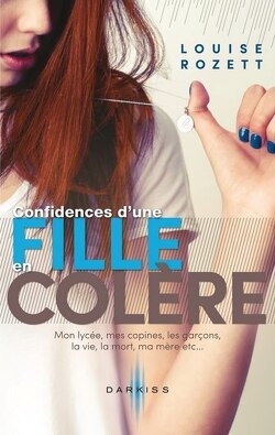 Couverture de Confidences, tome 1 : Confidences d'une fille en colère
