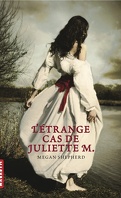 L'Étrange Cas de Juliette M.
