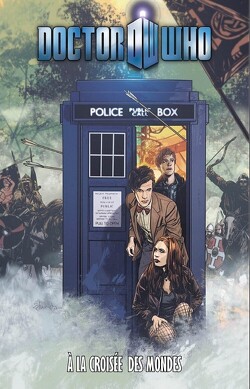 Couverture de Doctor Who (Comics), tome 8 : A la croisée des mondes