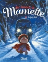 Les souvenirs de Mamette, tome 3 : La bonne étoile