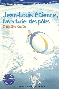 Couverture de Jean-Louis Etienne, l'aventurier des pôles