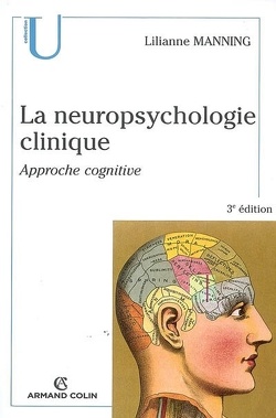 Couverture de La neuropsychologie clinique : approche cognitive