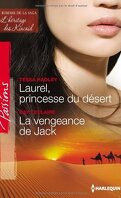 L'Héritage des Kincaid, Tomes 5 et 6 : Laurel, princesse du désert / La Vengeance de Jack