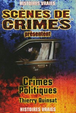 Couverture de Scènes de crimes: Crimes politiques