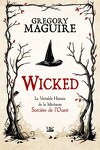 couverture The Wicked Years, Tome 1 : Wicked : La Véritable Histoire de la Méchante Sorcière de l'Ouest