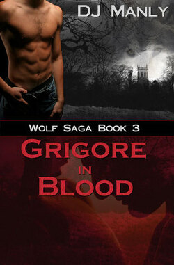 Couverture de Wolf Saga, Tome 3 : Grigore in Blood