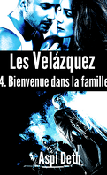 Les Velázquez, tome 4 : Bienvenue dans la famille
