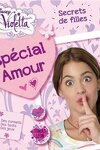 couverture Violetta - Secrets de filles : Spécial Amour