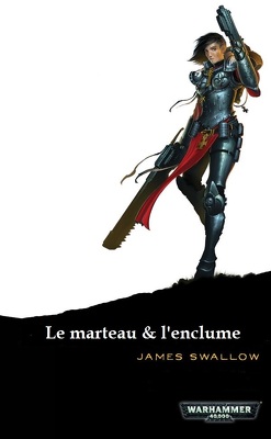 Couverture de Sisters of Battle, Tome 2 : Le Marteau et l'Enclume