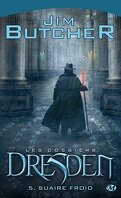 Les Dossiers Dresden, Tome 5 : Suaire Froid