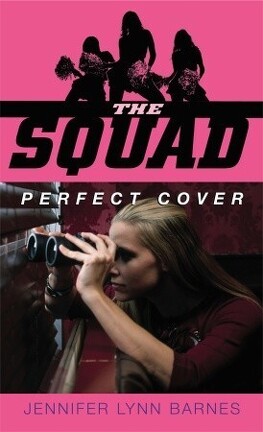 Couverture du livre : The Squad, Tome 1 : Perfect Cover