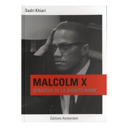 Couverture de Malcolm X, Stratège de la dignité noire
