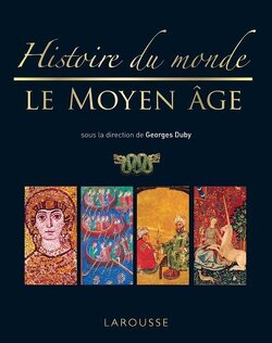 Couverture de Histoire du Monde, Le Moyen Âge