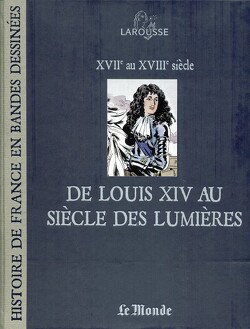 Couverture de Histoire de France en bandes dessinées, tome 9 : De Louis XIV au siècle des Lumières