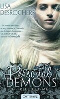 Personal Demons, Tome 3 : Rite ultime