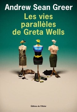 Couverture de Les vies parallèles de Greta Wells