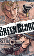 Green Blood, Tome 2