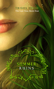 The Last Year, Tome 4 : Summer Ruins