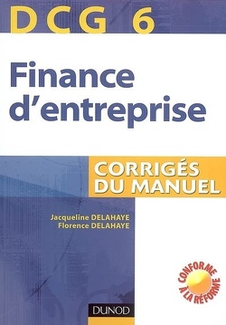 Couverture de Finance d'entreprise, DCG 6 : corrigés du manuel