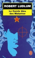 Le Cercle de Matarèse, Tome 1 : Le Cercle bleu des Matarèse