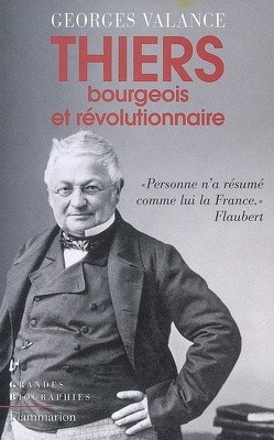 Couverture de Thiers : bourgeois et révolutionnaire