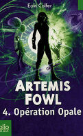 Artemis Fowl, Tome 4 : Opération Opale