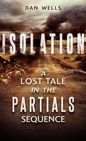 Partials Sequence, Tome 0,5 : Isolation
