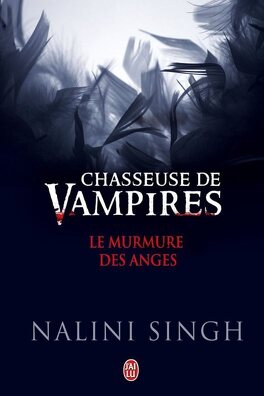 Couverture du livre : Chasseuse de vampire : Le Murmure des anges