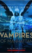 Les Vampires de Manhattan, New Blue Bloods Coven, Tome 1