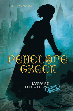 Couverture de Pénélope Green, tome 2 : L'affaire Bluewaters