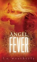 Angel, Tome 3 : Angel Fever