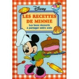 Les Recettes de Minnie - Livre de Disney
