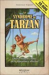 Le syndrome de Tarzan: libérez vous des lianes de la dépendance affective