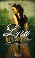 Coeur de Highlander, Tome 1 : Lyra MacArthur